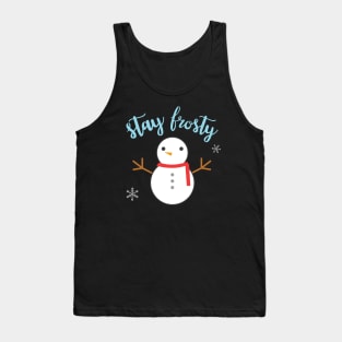 Cute Snowman Stay Frosty Tank Top